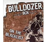 Bulldozer Bcn - On the Blacklist [VINYL]