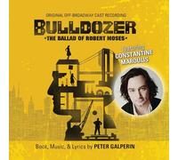 BULLDOZER: THE BALLAD OF ROBERT MOSES (O.O.B.C.R.) - Bulldozer: The Ballad of Robert Moses (Original Off-Broadway Cast Rec)