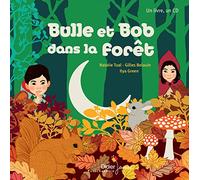 Bulle et Bob dans la forêt