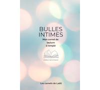 Bulles intimes: Mon carnet de lecture à remplir