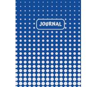 Bullet Dotted Journal: A 200-Page Dot Grid Notebook with Quotes & Prompts for Reflection, Healing, and Goal-Setting 8.5” x 11” | Glossy Hardcover | Blue Dots Design