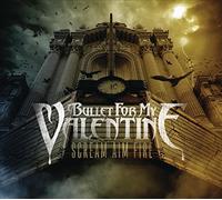 BULLET FOR MY VALENTINE-SCREAM AIM FIRE (2008-02-08)