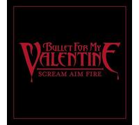 Bullet For My Valentine - Scream Aim Fire