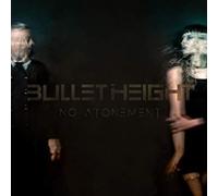 Bullet Height - No Atonement - Vinyl Record - 63 - A15z