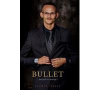 Bullet: The Path To Revenge