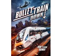Bullet Train Down