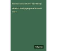 Bulletin bibliographique de la Savoie: Année 7