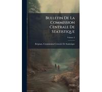 Bulletin De La Commission Centrale De Statistique