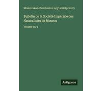 Bulletin de la Société Impériale des Naturalistes de Moscou: Volume 35-2