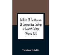 Bulletin Of The Museum Of Comparative Zoology At Harvard College (Volume Xcii); The Lower Miocene Mammal Fauna Of Florida