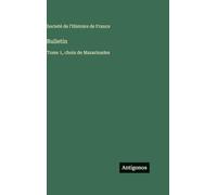 Bulletin: Tome 1, choix de Mazarinades