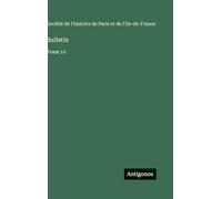 Bulletin: Tome 10