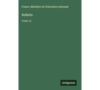 Bulletin: Tome 13