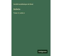 Bulletin: Tome 17, série 2