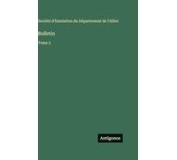 Bulletin: Tome 2
