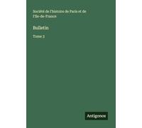 Bulletin: Tome 3