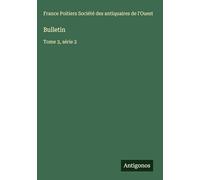 Bulletin: Tome 3, série 2