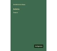 Bulletin: Tome 4
