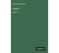 Bulletin: Tome 5
