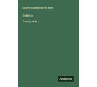 Bulletin: Tome 5, série 2