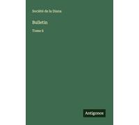 Bulletin: Tome 6