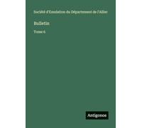Bulletin: Tome 6