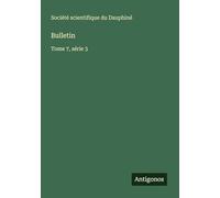 Bulletin: Tome 7, série 3