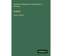 Bulletin: Tome 7, série 4