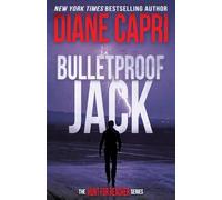Bulletproof Jack: Hunting Lee Child's Jack Reacher: The Hunt for Jack Reacher Series: 19