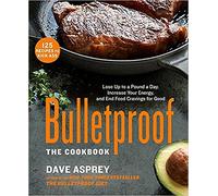 Bulletproof: The Cookbook