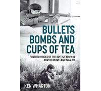 Bullets, Bombs and Cups of Tea