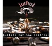 Bullets For The Faithful