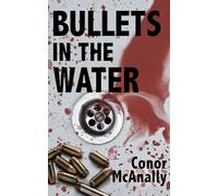 Bullets in the Water