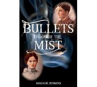 Bullets Through the Mist (The Meredith Saga)