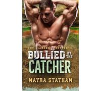 Bullied by the Catcher: 2 (The Diamond Serpents)