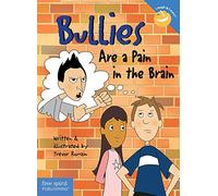 Bullies are a Pain in the Brain (Laugh & Learn®)