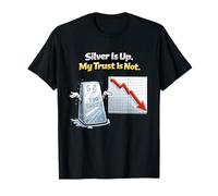 Bullion Stacker Silver is Up My Trust is Not 999 Ingots T-Shirt