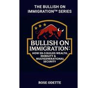 Bullish on Immigration: How EB-5 Builds Wealth, Mobility & Multigenerational Security