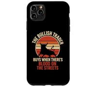 Bullish Trader Blood on the Streets Stock Market Enthusiast Case for iPhone 11 Pro Max