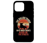 Bullish Trader Blood on the Streets Stock Market Enthusiast Case for iPhone 16 Pro Max