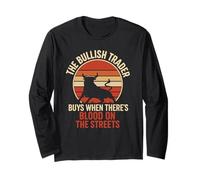 Bullish Trader Blood on The Streets Stock Market Enthusiast Long Sleeve T-Shirt