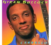 Hiram Bullock - Carrasco