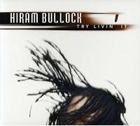 Bullock,Hiram - Try Livin It