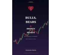 Bulls, Bears & Broken Hearts: A Novel