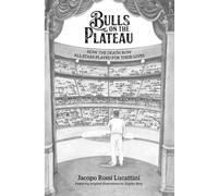 Bulls on the Plateau: How the Death Row All-Stars Played for Their Lives (A Historical Baseball Novel)