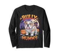 Bully Mummy Funny Halloween Costume Dog Owner Bulldog Long Sleeve T-Shirt