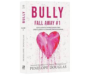 Bully. Seria Fall Away Vol.1