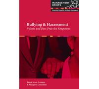Bullying and Harassment: Values and Best Practice Responses