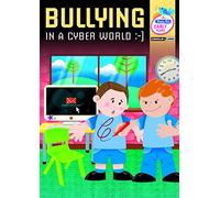 Bullying in a Cyber World: Early Years