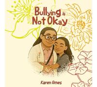 Bullying Is Not Okay